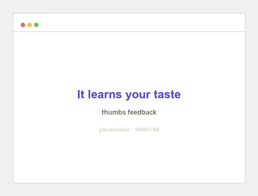 Thumbs-up and thumbs-down feedback on a Brief story, teaching it your taste